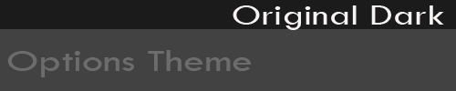 The popular original Dark stylesheet for the Options theme
